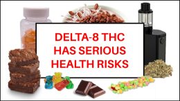 Delta-8 THC Has Serious Health Risks